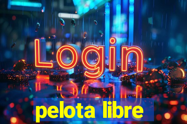 pelota libre